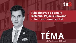 Plán obnovy sa pomaly rozbieha Pôjde sľubovaná miliarda do samospráv [upl. by Jeuz]