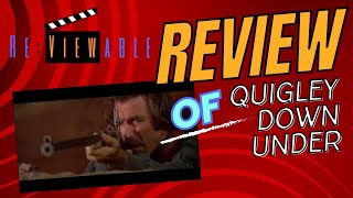 Review of Quigley Down Under [upl. by Azaria]