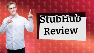 How reliable is StubHub [upl. by Leis788]