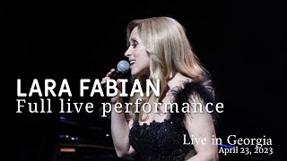 Lara Fabian  FULL LIVE SHOW Tbilisi Georgia April 23 2023 [upl. by Hampton]