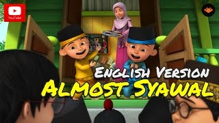 Upin amp Ipin  Almost Syawal English Version HD [upl. by Peedus]