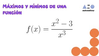 Máximos y mínimos de una función racional Curso parte 6 [upl. by Nrek]