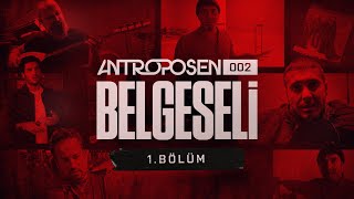 maNga  Antroposen 002 Belgeseli  1 BÖLÜM [upl. by Kast]