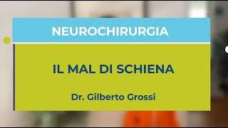 Il Dr Gilberto Grossi neurochirurgo del Gruppo INI ci parla del mal di schiena [upl. by Sana]