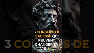 3 Conseils de sagesse qui peuvent changer ta vie 🙏🧘‍♂️ sagesse viral leçonsdevie conseils viral [upl. by Ahsiekit]