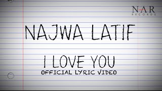 Najwa Latif  I Love You Official Lyric Video [upl. by Diena]