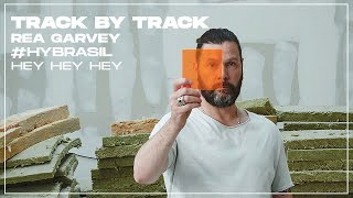 Rea Garvey  Hy Brasil  Track by Track HeyHeyHey [upl. by Inna]