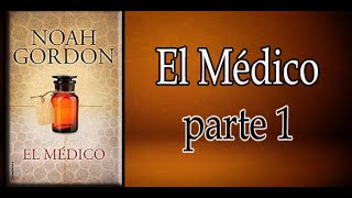 Noah GordonEl médicoTriologia ROBJCOLELIBRO 1 AUDIOLIBRO COMPLETO [upl. by Nev545]