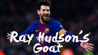 Ray Hudsons Goat  Lionel Messi [upl. by Refinej]