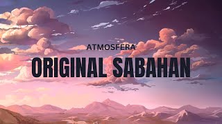 ATMOSFERA  ORIGINAL SABAHAN VIDEO LIRIK [upl. by Corine]