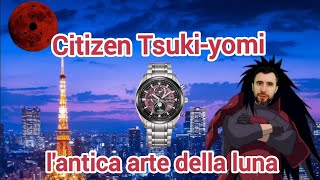 Recensione Citizen Tsukiyomi Moonphase Lantica arte della luna EcoDrive [upl. by Ailido392]