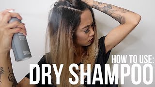 HOW TO USE DRY SHAMPOO CORRECTLY [upl. by Annayd]