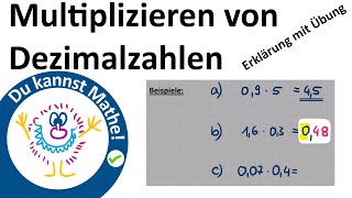 Multiplizieren von Dezimalzahlen Erklärung mit Übung Rechnen mit Dezimalzahlen 3 [upl. by Attem566]