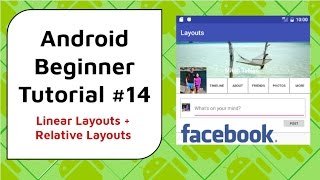 Android Beginner Tutorial 14  Relative Layouts and Linear Layouts Building a Facebook Layout [upl. by Illom502]