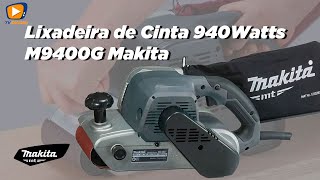 Lixadeira de cinta M9400G Makita [upl. by Eugnimod]