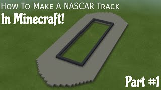 How To Make A NASCAR Track In Minecraft  Part 1 [upl. by Neyugn155]