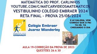 VESTIBULINHO COLÉGIO EMBRAER  REVISÃO FINAL DE MATEMÁTICAAULA 19 [upl. by Rusert]