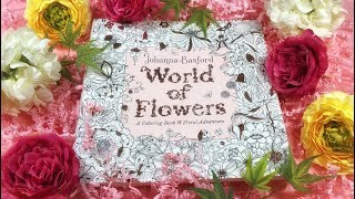 FLIP THROUGH WORLD OF FLOWERS  Coloring Book by Johanna Basford [upl. by Aimerej]