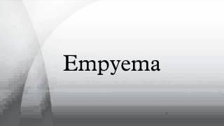 Empyema [upl. by Neeoma564]