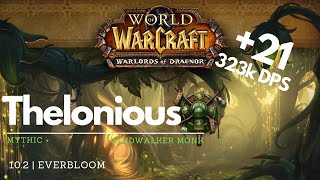 21 Everbloom  323k overall  Windwalker Monk  M  Dragonflight [upl. by Dannon]