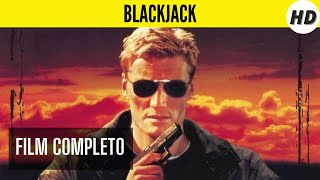 Blackjack  HD  Azione  Film Completo in Italiano [upl. by Nossila]