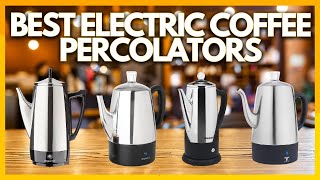 5 Best Electric Coffee Percolators In 2023 [upl. by Kessia840]