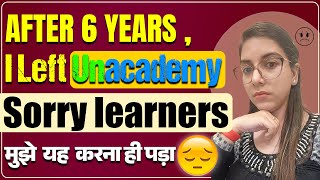 I Left Unacademy Sorry learners मुझे यह करना ही पड़ा  Navdeep Kaur Left Unacademy [upl. by Idola321]