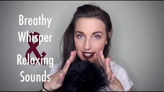 ASMR Breathy Whispers amp Relaxing Sounds [upl. by Eylloh]