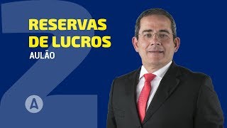 AULA Reservas de Lucros  Prof Eugênio Montoto [upl. by Roderich]