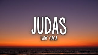 Lady Gaga  Judas Lyrics [upl. by Ellenij693]