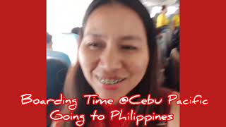 BOARDING TIME CEBUPACIFIC GOING TO PHILIPPINES  ARASHEL IMEE TV [upl. by Achorn60]