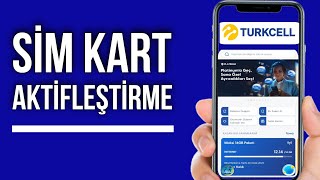 Turkcell Yeni Sim Kart Aktifleştirme  Yeni Hat Nasıl Açılır [upl. by Arakat189]