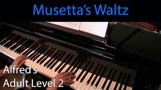 Musettas Waltz EarlyIntermediate Piano Solo Alfreds Adult Level 2 [upl. by Matusow]