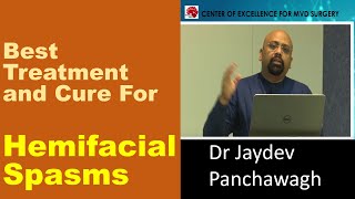 Hemifacial Spasms  Best Treatment and Cure with MVD surgery  Dr Jaydev Panchawagh Explains [upl. by Cailean]