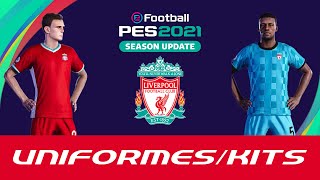 Pes 2021  Uniformes Liverpool FC [upl. by Annalise602]