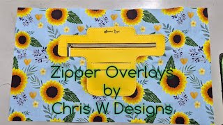 Zipper Overlays by Chris W Designs [upl. by Doley390]