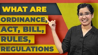 Difference between an Act Bill Ordinance Rules Regulations  Explained [upl. by Iddo]