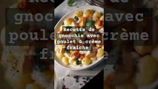 recettesimpleetdélicieusedegnocchisavecdupouletGnocchisauPouletetàlacrèmefraîcheme [upl. by Ellie]