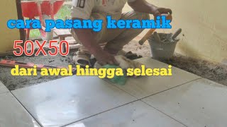 cara memasang keramik dari awal hingga selesai [upl. by Adlih]