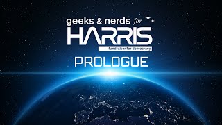 PROJECT PROLOGUE  GEEKS amp NERDS FOR HARRIS [upl. by Elleraj416]