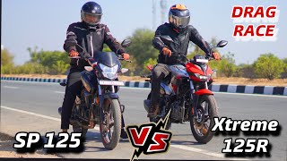 Honda SP 125 VS Xtreme 125R  Top End Drag Race 🔥 Aag lga di es Bike ne to Yaar ❤️ Must Watch ✅ [upl. by Seigel]