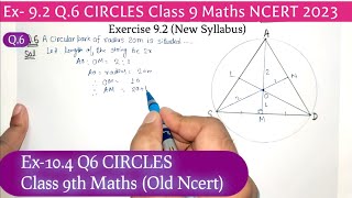 Class 9 Circles Ex 92 Q6 NCERT New Syllabus 2023  Ex 104 Q6 Circles class 9th Maths Old ncert [upl. by Mathew490]