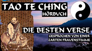 Uralte Weisheiten aus China  Tao Te Ching  Hörbuch [upl. by Harsho]