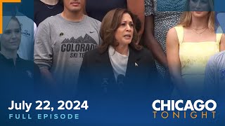 July 22 2024 Full Episode — Chicago Tonight [upl. by Lukash674]