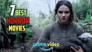 Top 7 Best Horror Movies on Amazon Prime Right Now 2024  Top Horror Movies on prime video [upl. by Enillebyam]