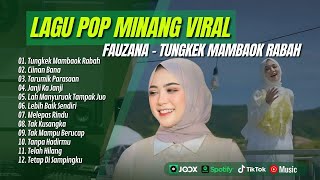 TUNGKEK MAMBAOK RABAH  FAUZANA  CIINAN BANA  TARUMIK PARASAAN  LAGU MINANG TERPOPULER 2024 [upl. by Isolt]