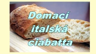 UPEČ SI se mnou Voňavá ciabatta [upl. by Scever803]