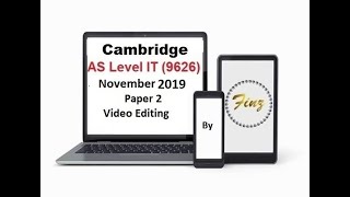 AS Level IT 9626 November 2019 Paper 2 Video Editing [upl. by Lareine875]