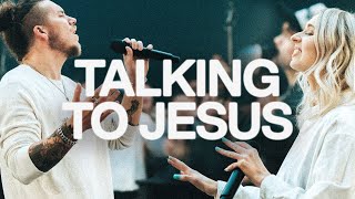 Talking To Jesus  Elevation Worship amp Maverick City [upl. by Nnep212]