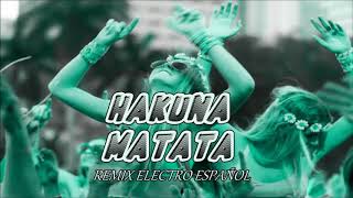 HAKUNA MATATA REMIX ELECTRO ESPAÑOL DJ DENNY [upl. by Dedra]